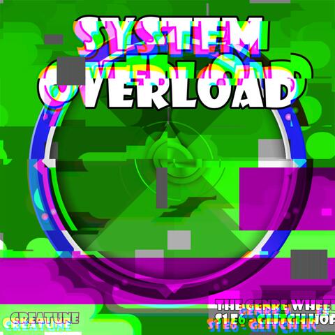 System Overload