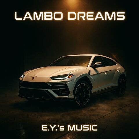 Lambo Dreams