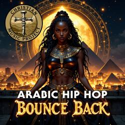 Bounce Back (Arabic Hip Hop)