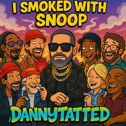 I Smoked With Snoop