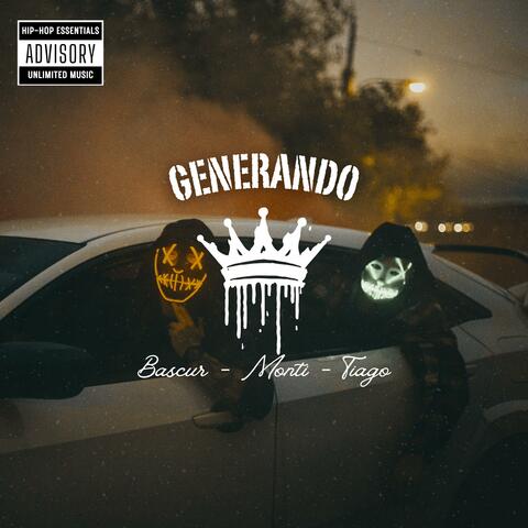 Generando (feat. Bascur, Monti & Tiago)