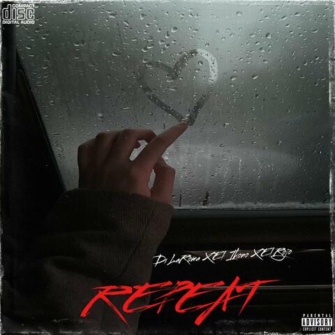 REPEAT (feat. El Ikono & El Rojo)