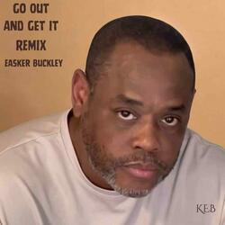 Go Out And Get It/REMIX