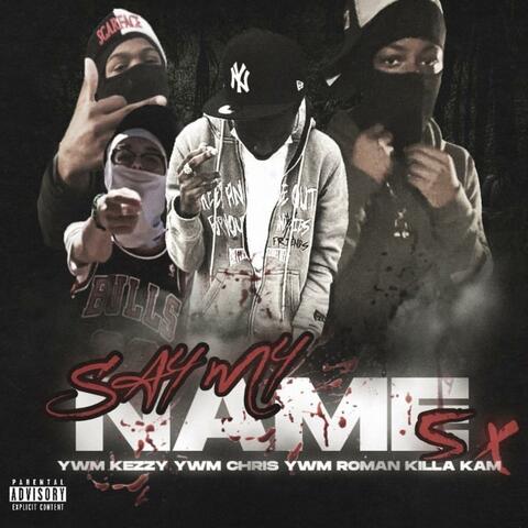 Say My Name 5x