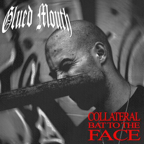 Collateral Bat To The Face