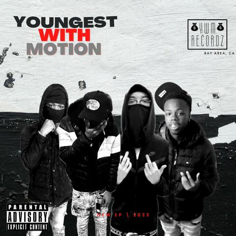 YOUNGEST WIT MOTION