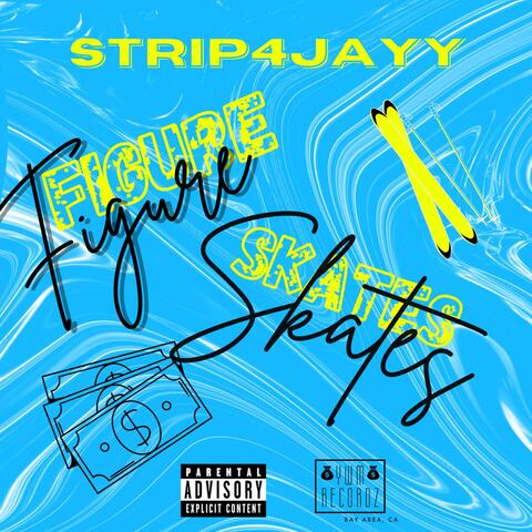 Figure skates (feat. Strip4jayy)