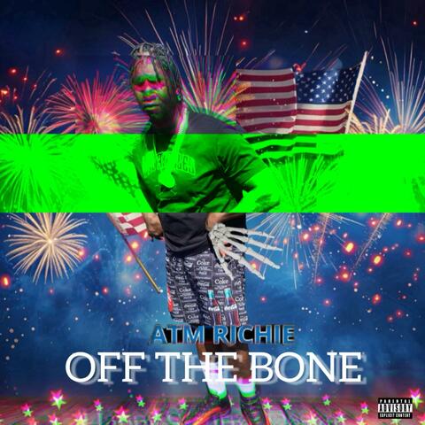 OFF THE BONE (feat. 4Xtra)
