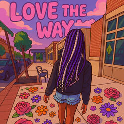 Love The Way