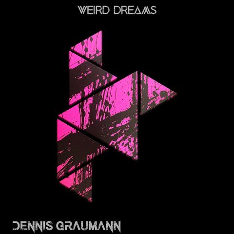 WEIRD DREAMS
