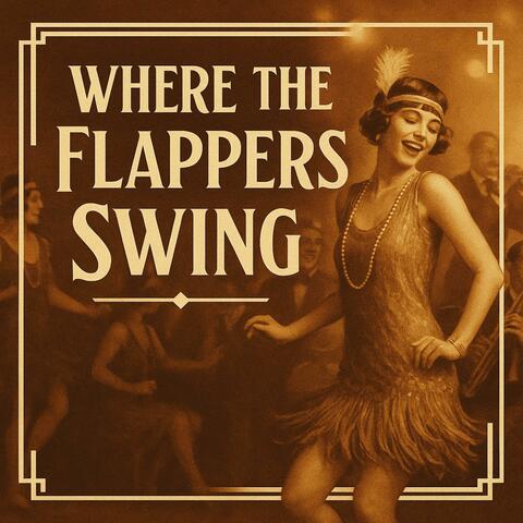 Where The Flappers Swing