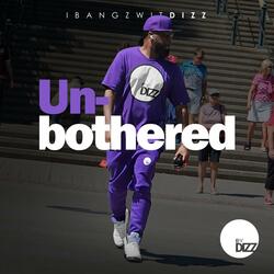 Un-bothered