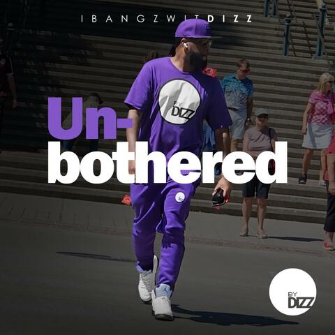 Un-bothered
