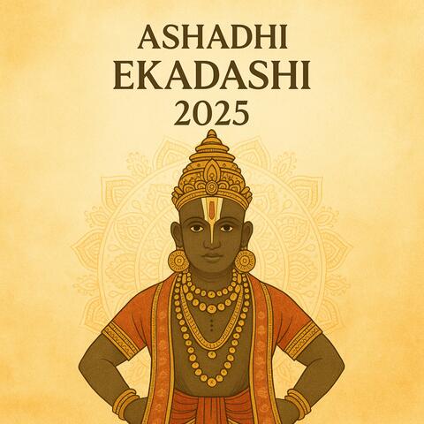 Ashadhi Ekadashi 2025