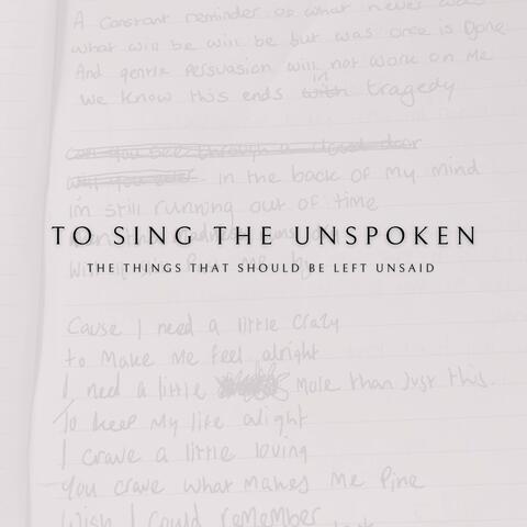 to sing the unspoken