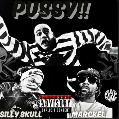 Pussy (feat. Silly Skull)