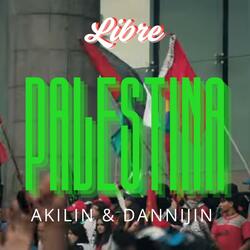 LIBRE PALESTINA (feat. Akilin)