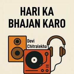 Hari Ka Bhajan Karo