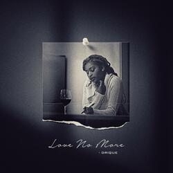 Love No More