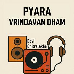 Pyara Vrindavan Dham