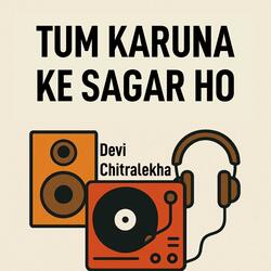 Tum Karuna Ke Sagar Ho