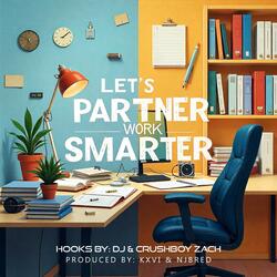 Let's Partner Work Smarter