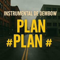 INTRUMENTAL DE DEMBOW (PLAN PLAN)