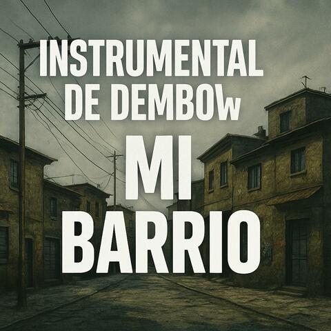 ITRUMENTAL DE DEMBOW (MI BARRIO)