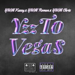 Yzz To Vegas (feat. YWM Kezzy, YWM Chris & YWM Roman)