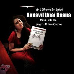 Kanavil Unai Kaana (feat. Viki Joe & Vishnu Charan)