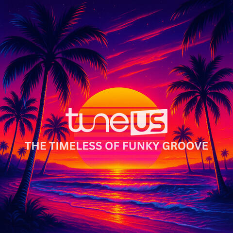 The Timeless of Funky Groove