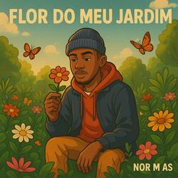 Flor do meu jardim