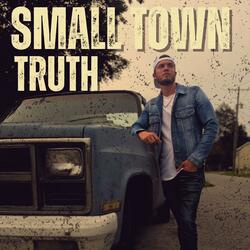 Small Town Truth
