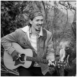 I Know A Guy