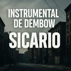 ºINTRUMENTAL DE DEMBOW - SICARIO