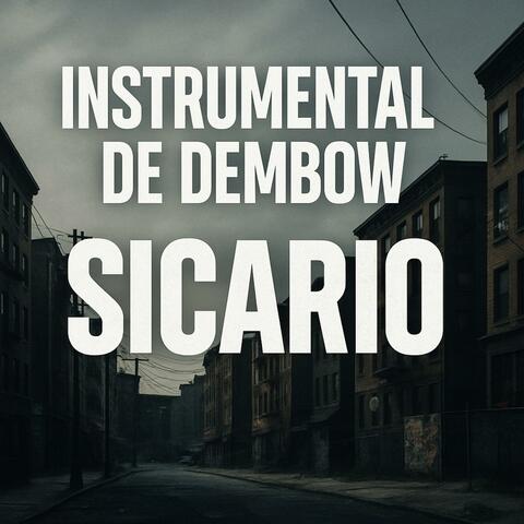 ºINTRUMENTAL DE DEMBOW - SICARIO