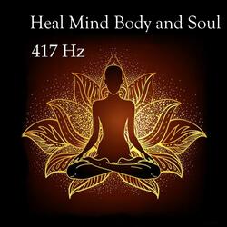 Heal mind body and soul with (four hundred seventeen hertz)