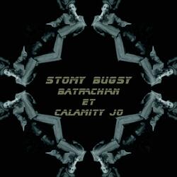 Stomy Bugsy (feat. Calamity Jo)