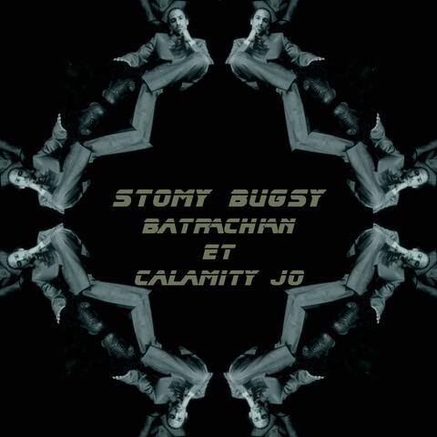 Stomy Bugsy (feat. Calamity Jo)