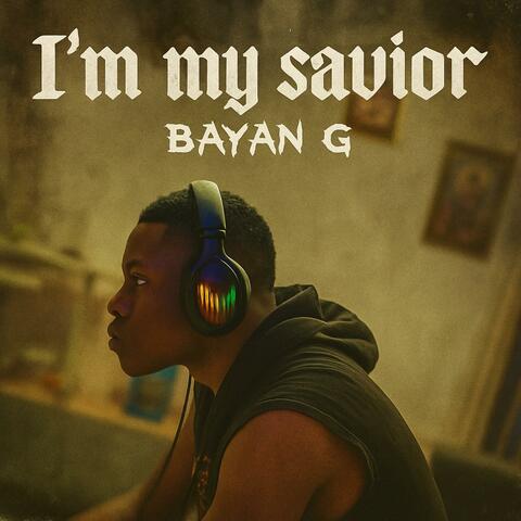 I’m My Savior