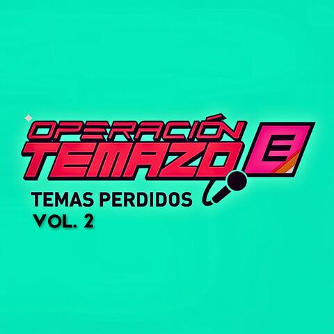 Operación Temazo - Temas Perdidos Vol. 2 - lllojuan