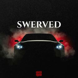swerved