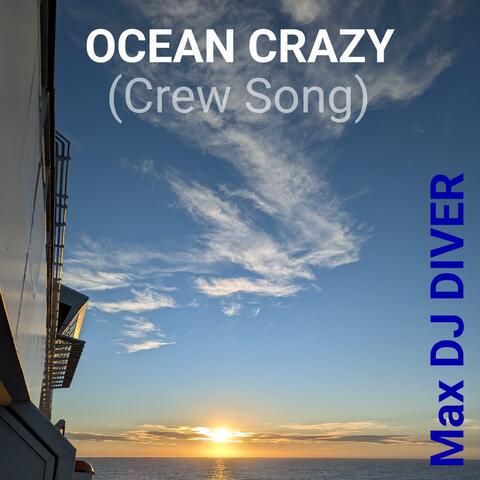 OCEAN CRAZY (Crew Song) (Radio Edit)