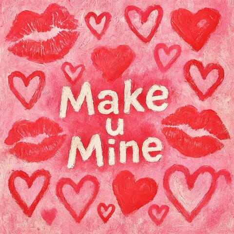 Make u Mine