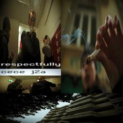 respectfully (feat. J2A)
