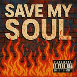Save My Soul (feat. Scarlett Letter, Chris Taylor & Haystak)