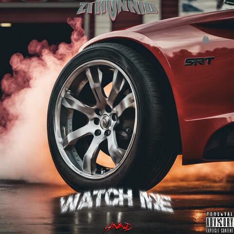 Watch Me