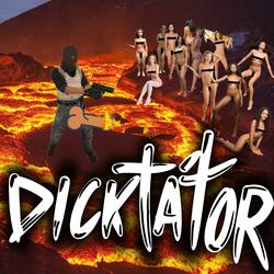 DICKTÁTOR