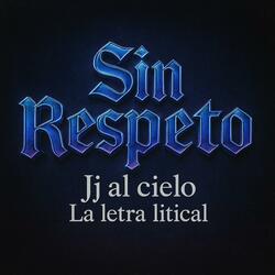 Sin Respeto