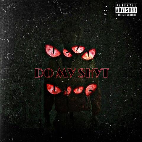 Do My Shyt